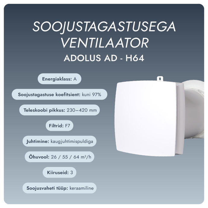 Soojustagastusega ventilaator Adolus AD-H64